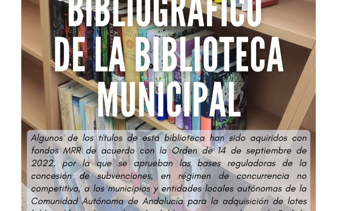 AMPLIACIÓN DE LOS FONDOS BIBLIOGRÁFICOS DE LA BIBLIOTECA