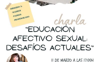 CHARLA «EDUCACIÓN AFECTIVO SEXUAL. DESAFÍOS ACTUALES»