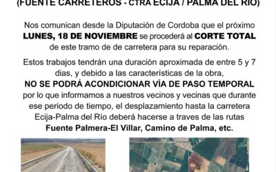 AVISO: CORTE DE LA CARRETERA FTE. CARRETEROS – PALMA DEL RÍO/ÉCIJA