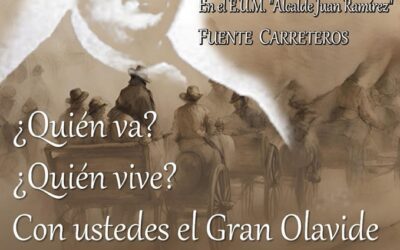 TEATRO ¿QUIÉN VA? ¿QUIÉN VIVE? CON USTEDES EL GRAN OLAVIDE